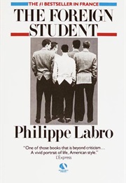 The Foreign Student (Philipppe Labro)