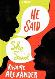 He Said, She Said (Kwame Alexander)