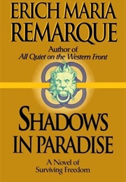 Shadows in Paradise (Erich Maria Remarque)