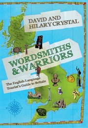 Wordsmiths and Warriors (David and Hilary Crystal)