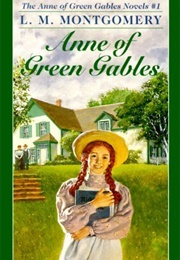 Anne of Green Gables (L.M. Montgomery)