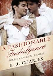 A Fashionable Indulgence (KJ Charles)