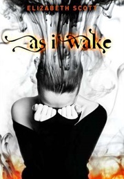 As I Wake (Elizabeth Scott)