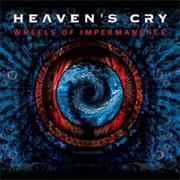 Heaven's Cry: Wheels of Impermanence