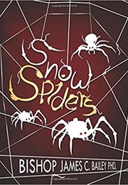 Snow Spiders (Bishop Bailey)