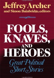 Fools, Knaves, and Heroes (Jeffrey Archer)
