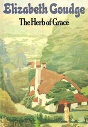 The Herb of Grace (Elizabeth Goudge)