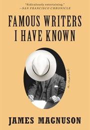 Famous Writers I Have Known (James Magnuson)