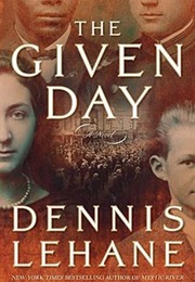 The Given Day (Dennis Lehane)
