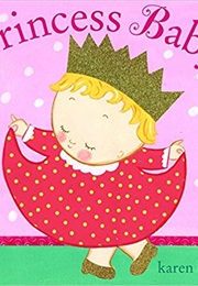 Princess Baby (Karen Katz)