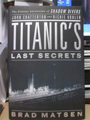 Titanic&#39;s Last Secrets