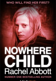 Nowhere Child (Rachel Abbott)