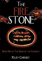 The Fire Stone (Riley Carney)