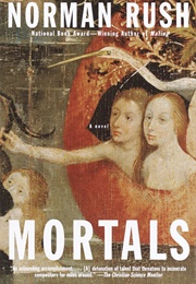 Mortals (Norman Rush)