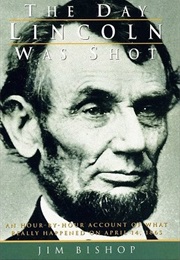 The Day Lincoln Died (Jim Bishop)