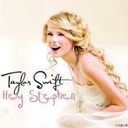 Hey Stephen - Taylor Swift