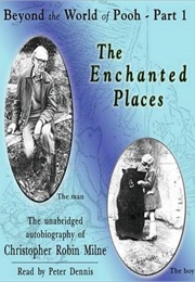 All the Enchanted Places (Milne, Christopher)
