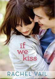 If We Kiss (Rachel Vail)