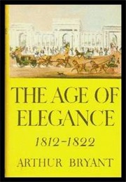 The Age of Elegance (Arthur Bryant)