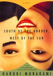 South of the Border West of the Sun (Haruki Murakami)