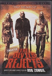 The Devil's Rejects (Unrated Director's Cut) (2005)