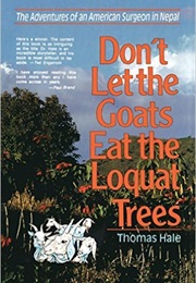 Don&#39;t Let the Goats Eat the Loquat Trees (Thomas Hale)