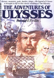 The Adventures of Ulysses (Bernard Evslin)
