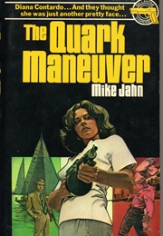 The Quark Maneuver (Mike Jahn)