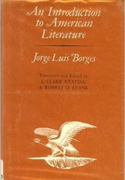 An Introduction to American Literature (Jorge Luis Borges)