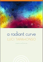 A Radiant Curve (Luci Tapahonso)