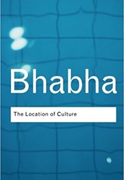 The Location of Culture (Homi K. Bhabha)