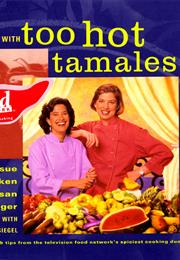 Too Hot Tamales