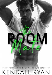 The Room Mate (Kendall Ryan)