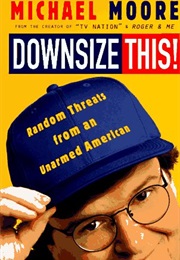 Downsize This! (Michael Moore)
