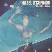 Eighth Day - Hazel O'Connor