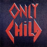 Only Child - Only Child