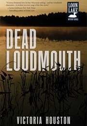 Dead Loudmouth (Victoria Houston)