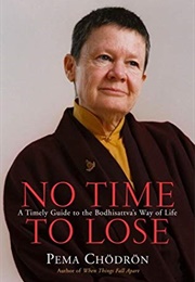 No Time to Lose (Pema Chodron)