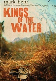 Kings of the Water (Mark Behr)