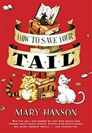 How to Save Your Tail (Mary Hanson)