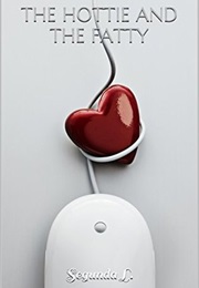 The Hottie and the Fatty (Segunda L.)
