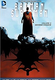 Batman/Superman Vol. 3: Second Chance (Greg Pak)