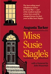 Miss Susie Slagle's (Augusta Tucker)