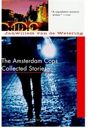 Amsterdam Cops Series (Janwillem Van De Wetering)
