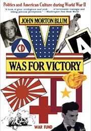 V Was for Victory (John Morton Blum)