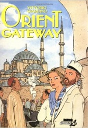Orient Gateway (Vittorio Giardino)