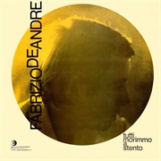 Fabrizio De Andre - Tutti Morimmo a Stento