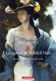 La Signora Di Wildfell Hall (Anne Brontë)