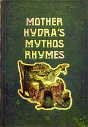 Mother Hydra's Mythos Rhymes