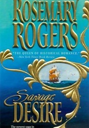 Savage Desires (Rosemary Rogers)